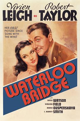 魂断蓝桥 Waterloo Bridge (1940)